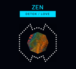 Zen - Detox / Love